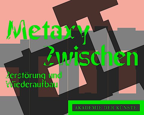 Metaxy : Zwischen Zerstörung und Wiederaufbau